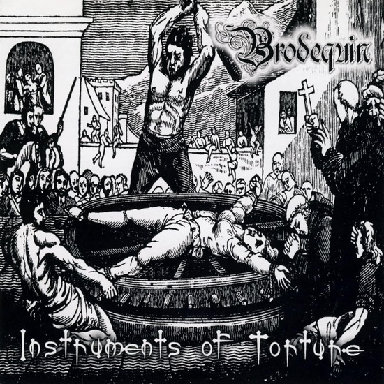 Instruments Of Torture (Éd. Limitée)(Vinyle - 2 Bonus Tracks) - BRODEQUIN