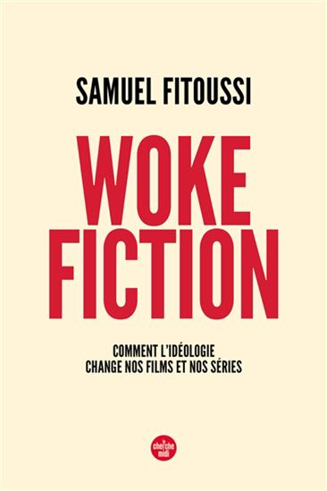 Woke fiction - SAMUEL FITOUSSI