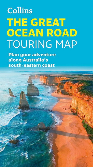 Collins The Great Ocean Road Touring Map: Plan your adventure along Australia’s south-eastern coast - COLLECTIF
