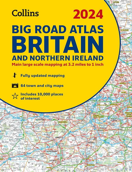 2024 Collins Big Road Atlas Britain and Northern Ireland: A3 Spiral (Collins Road Atlas) - COLLECTIF