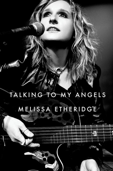 Talking to My Angels - MELISSA ETHERIDGE