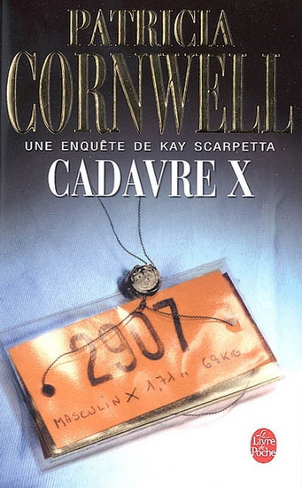 Cadavre X - PATRICIA CORNWELL