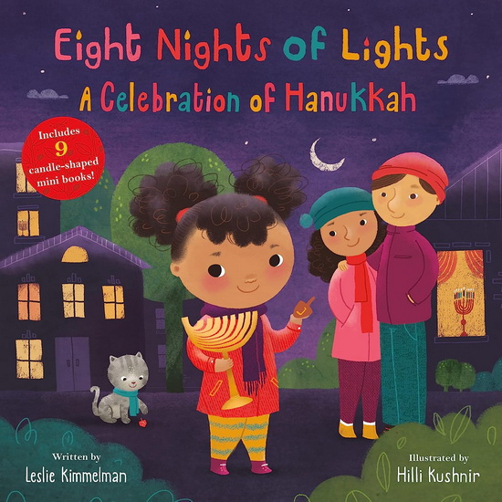 Eight Nights of Lights: A Celebration of Hanukkah - LESLIE KIMMELMAN - HILLI KUSHNIR