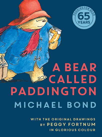 A Bear Called Paddington (Paddington) - MICHAEL BOND