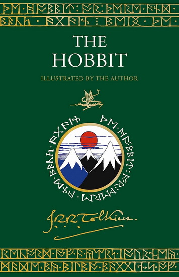 The Hobbit: Illustrated by the Author - J R R TOLKIEN