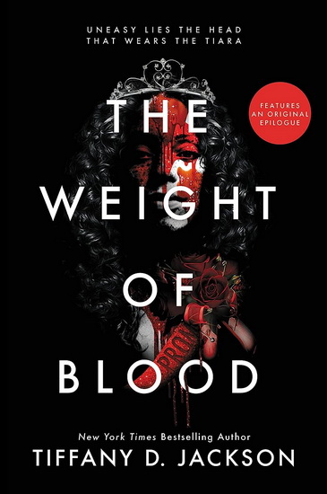 The Weight of Blood - TIFFANY D JACKSON