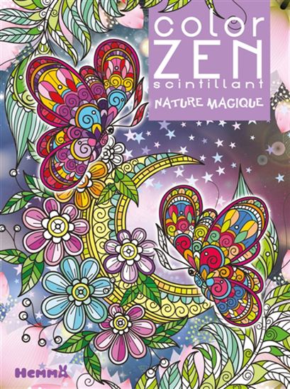 Color Zen scintillant : nature magique - COLLECTIF