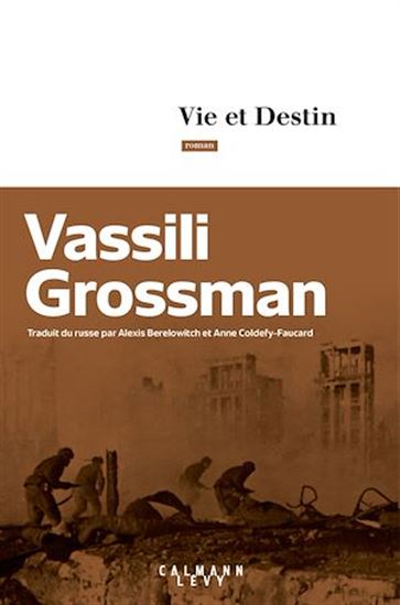 Vie et destin - VASSILI GROSSMAN