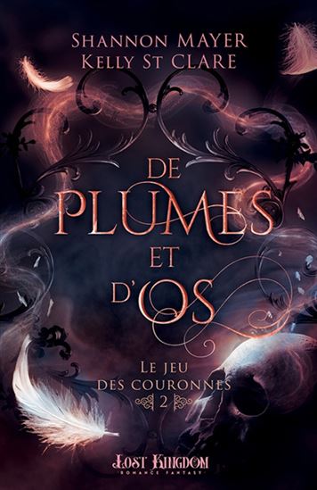 De plumes et d'os #02 - KELLY ST CLARE - SHANNON MAYER