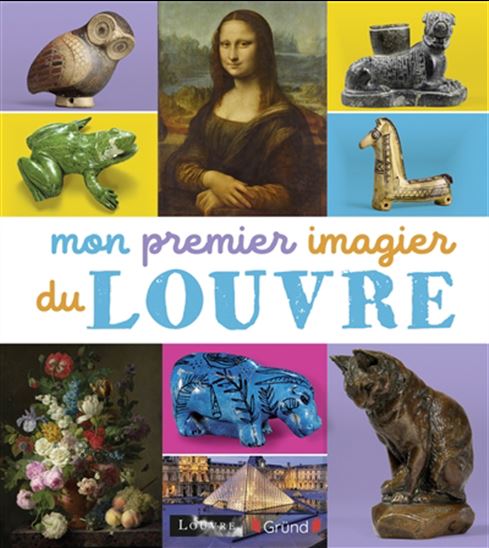 Mon premier imagier du Louvre N. éd. - COLLECTIF