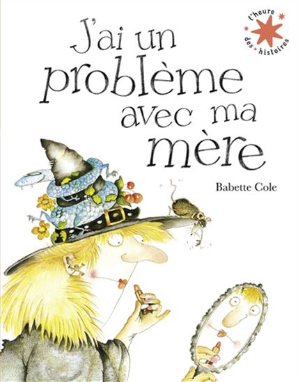 J'ai un problème avec ma mère N. éd. - BABETTE COLE