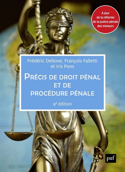 Précis de droit pénal et de procédure pénale 9e éd. 2022 - FRÉDÉRIC DEBOVE - FRANÇOIS FALLETTI