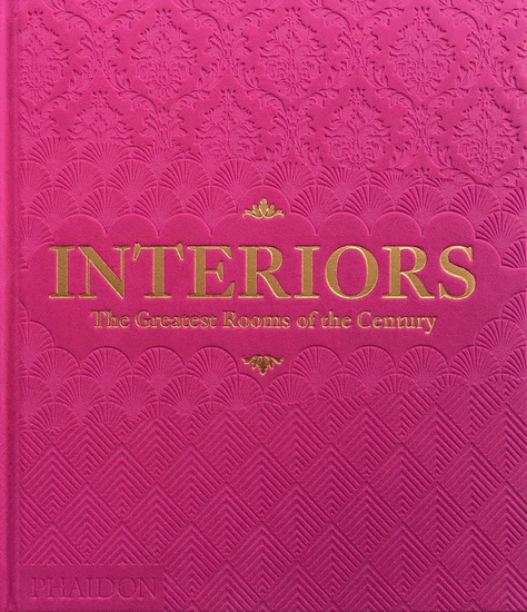 Interiors : The Greatest Rooms of the Century ( Pink Edition ) - WILLIAM NORWICH