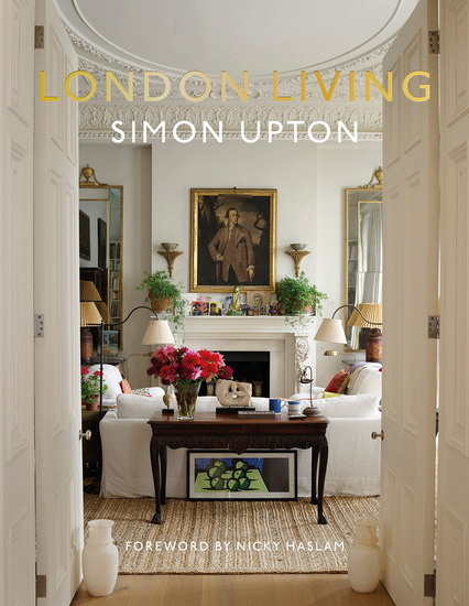 London Living : Town and Country - SIMON UPTON - KAREN HOWES