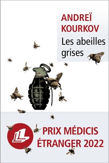 Les Abeilles grises - ANDREÏ KOURKOV