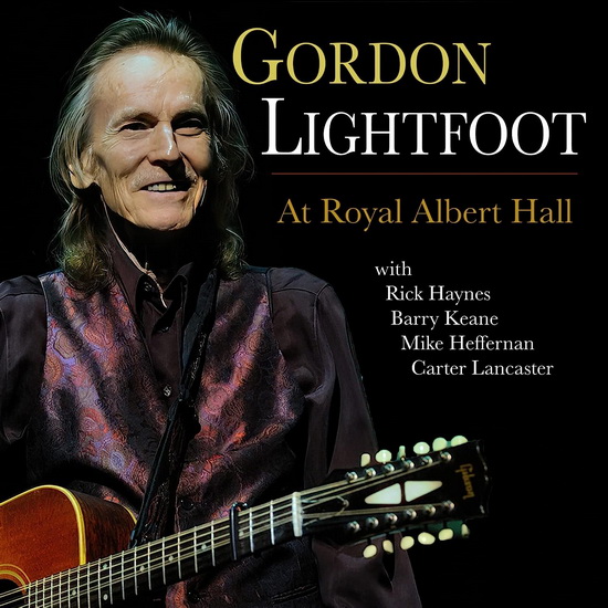 At Royal Albert Hall - GORDON LIGHTFOOT