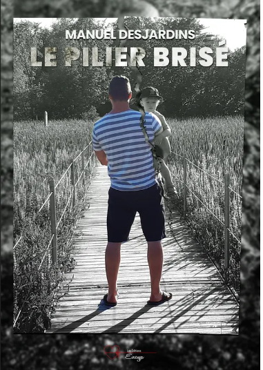Le Pilier brisé - MANUEL DESJARDINS