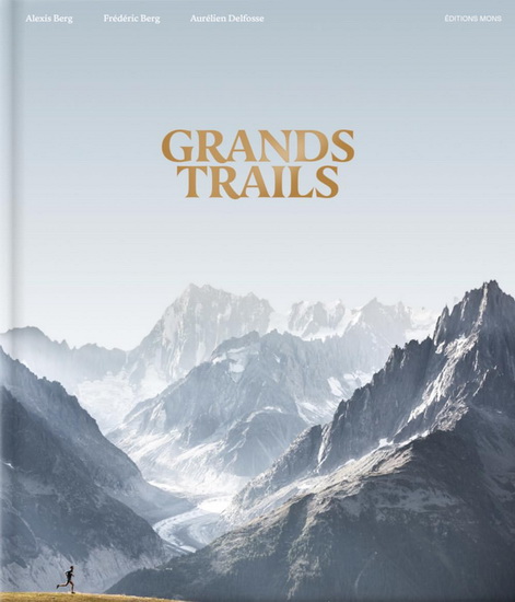 Grands trails - ALEXIS BERG & AL