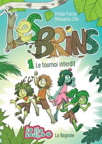 Les Brins #01 Le tournoi interdit - PRISKA POIRIER - MANUELLA CÔTÉ
