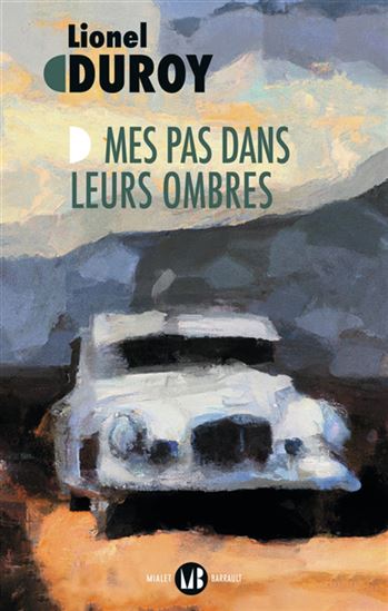 Mes pas dans leurs ombres - LIONEL DUROY