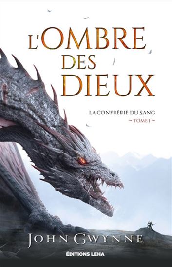L&#39;Ombre des dieux #01 - JOHN GWYNNE