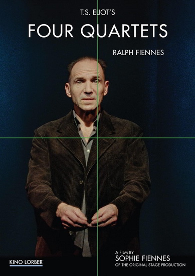 T.S. Eliot's Four Quartets - SOPHIE FIENNES