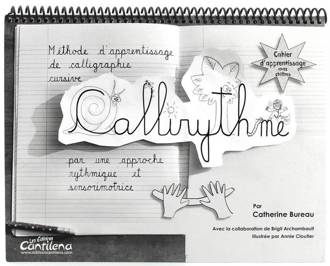 Callirythme : écriture cursive : cahier d&#39;apprentissage avec chiffres - CATHERINE BUREAU & AL