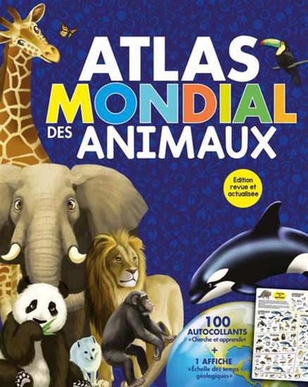 Atlas mondial des animaux N. éd. - MYLÈNE VILLENEUVE