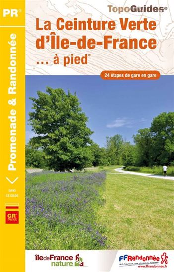 Tour du Grand Paris : ceinture verte d'Ile-de-France - COLLECTIF