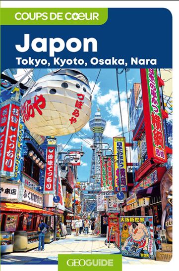 Japon : Tokyo, Kyoto, Osaka, Nara - MARIE BORGERS