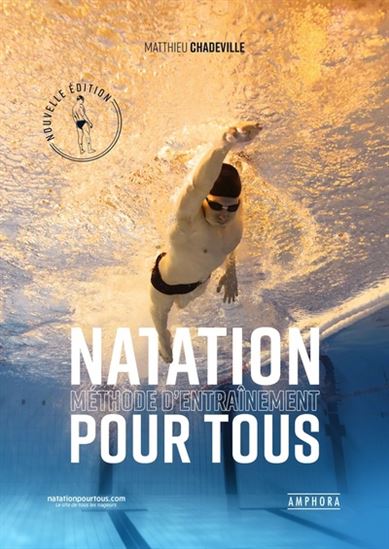 Natation training : 100 séances d&#39;entraînement Cof. N. éd. - MATTHIEU CHADEVILLE