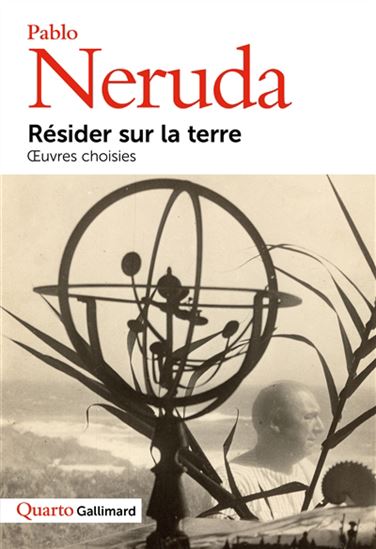 Résider sur la terre : oeuvres choisies - PABLO NERUDA