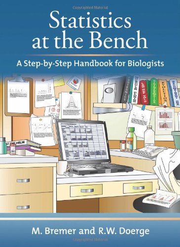 Statistics at the Bench: a Step-By-Step Handbook for Biologists - REBECCA W DOERGE - MARTINA BREMER