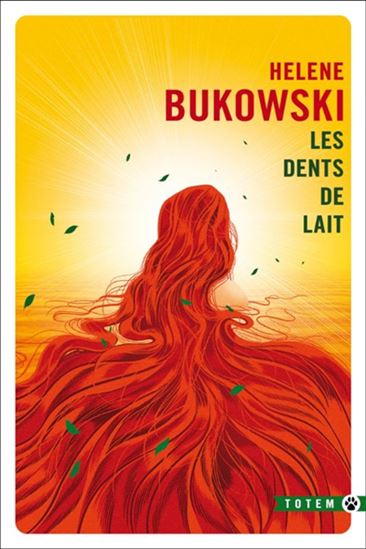 Les Dents de lait - HELENE BUKOWSKI