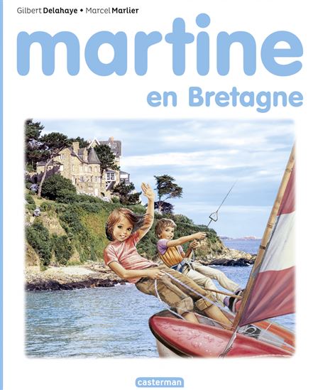 Martine en Bretagne - GILBERT DELAHAYE - MARCEL MARLIER