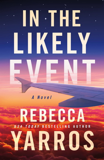 In the Likely Event - REBECCA YARROS