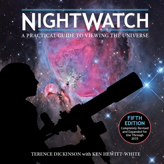 NightWatch: A Practical Guide to Viewing the Universe - TERENCE DICKINSON - KEN HEWITT-WHITE