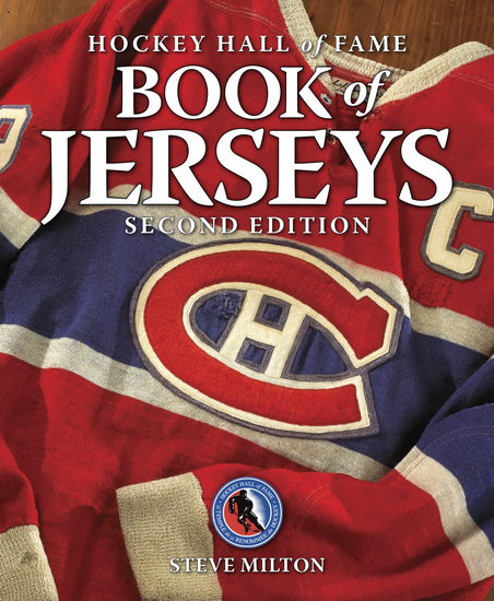 Hockey Hall of Fame Book of Jerseys - STEVE MILTON