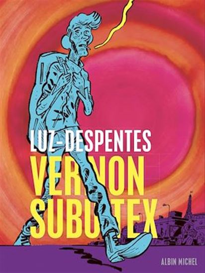 Vernon Subutex #01 - VIRGINIE DESPENTES - LUZ