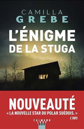 L&#39;Énigme de la stuga - CAMILLA GREBE