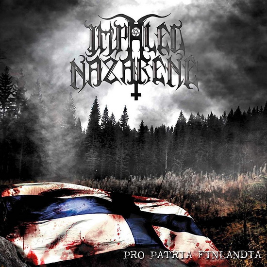 Pro Patria Finlandia - IMPALED NAZARENE