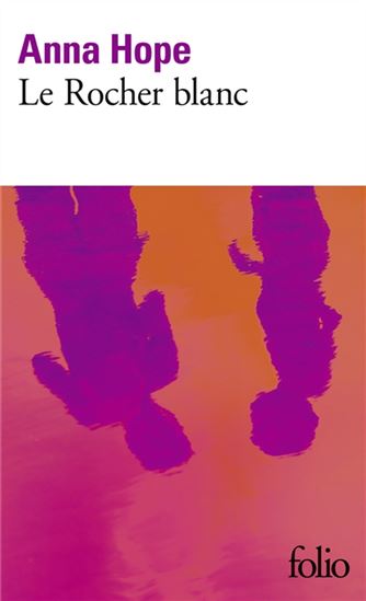Le Rocher blanc - ANNA HOPE