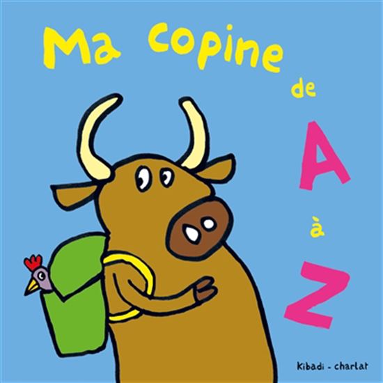 Ma copine de A à Z - MARIE KIBADI - BENOÎT CHARLAT