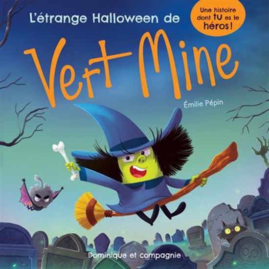 L'Étrange Halloween de Vert Mine - ÉMILIE PÉPIN