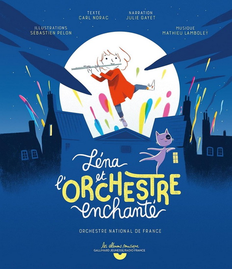 Léna et l&#39;orchestre enchanté + CD - CARL NORAC - SÉBASTIEN PELON