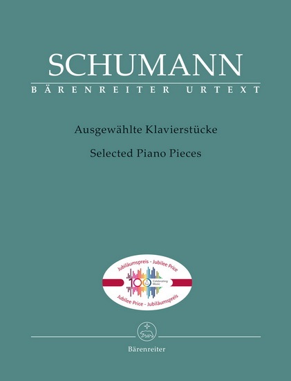 Schumann Selected Piano Pieces - Jubilee 100 Years Celebrating Music Edition - ROBERT SCHUMANN