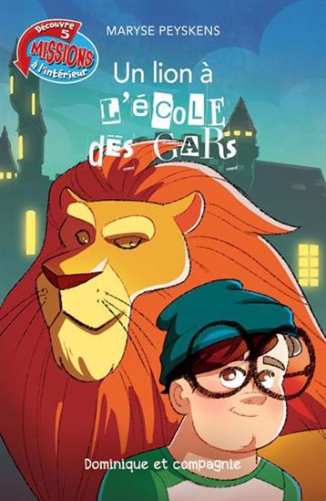 Un lion à l&#39;école des gars N. éd. - MARYSE PEYSKENS