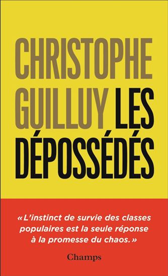 Les Dépossédés - CHRISTOPHE GUILLUY
