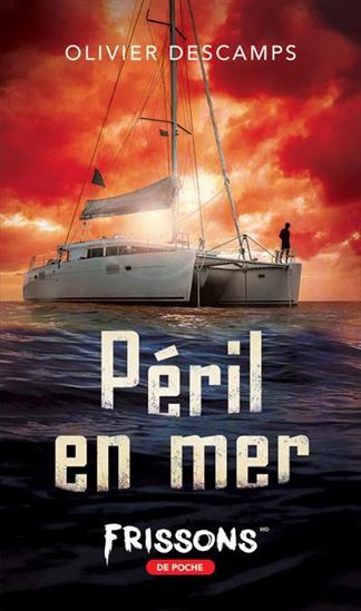 Péril en mer N. éd. - OLIVIER DESCAMPS