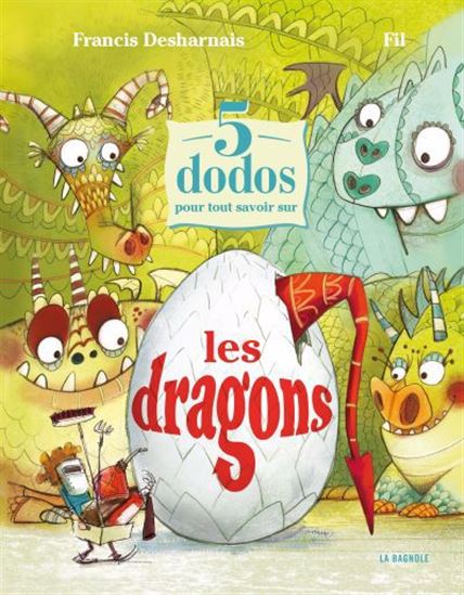 5 dodos pour tout savoir sur les dragons - FRANCIS DESHARNAIS - FIL